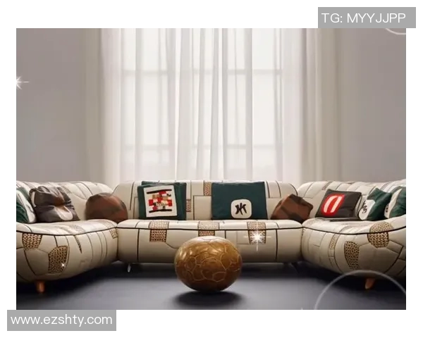 足球明星们最爱的沙发是什么样的舒适与风格揭秘
